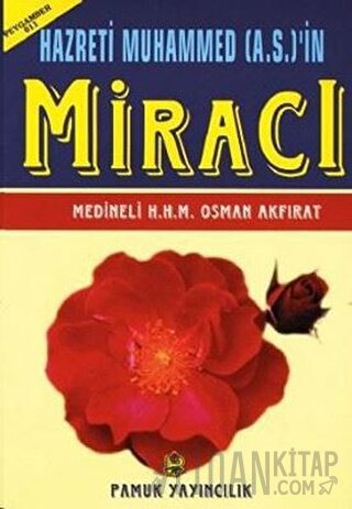 Hazreti Muhammed (A.S.)’in Miracı (Peygamber-011)