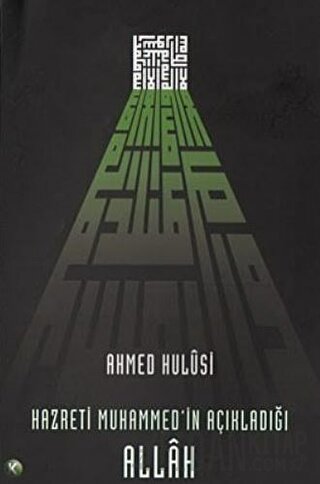 Hazreti Muhammed’in Açıkladığı Allah
