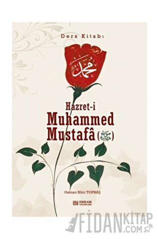 Hazreti Muhammed Mustafa (s.a.v.) - Ders Kitabı (Ciltli)