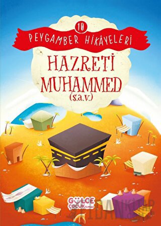 Hazreti Muhammed - Peygamber Hikayeleri 10