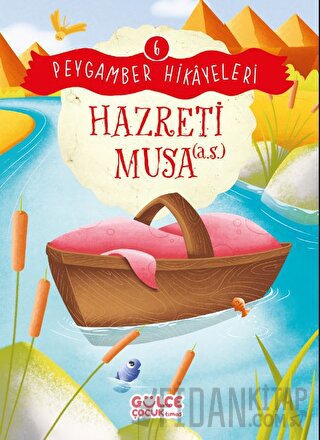Hazreti Musa - Peygamber Hikayeleri 6