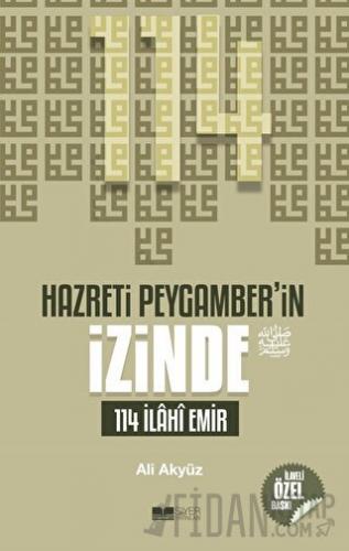 Hazreti Peygamber'in İzinde 114 İlahi Emir