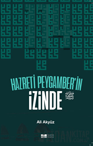Hazreti Peygamber'in İzinde