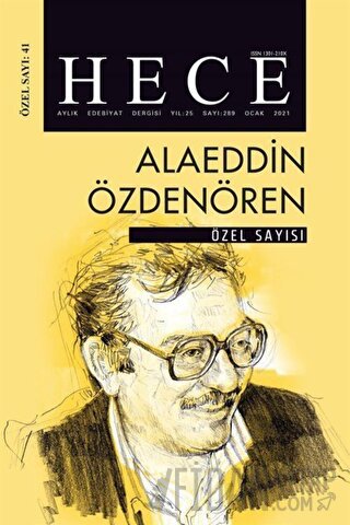 Hece Aylık Edebiyat Dergisi Alaeddin Özdenören Özel Sayısı: 41 Ocak 2021