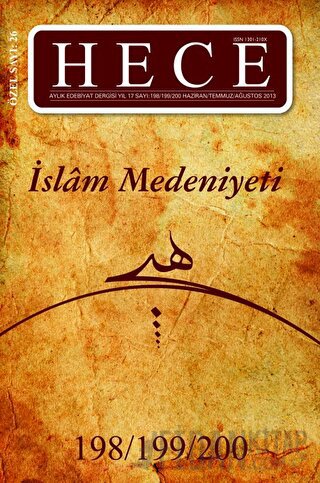 Hece Aylık Edebiyat Dergisi Sayı: 198-199-200 İslam Medeniyeti Özel Sa