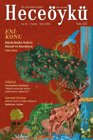 Hece Öykü İki Aylık Öykü Dergisi Sayı: 127 Şubat - Mart 2025
