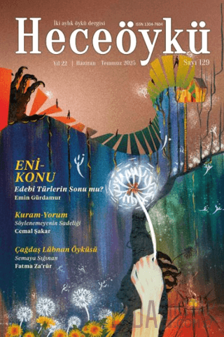 Hece Öykü İki Aylık Öykü Dergisi Sayı: 129 Haziran - Temmuz 2025