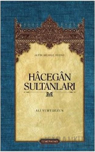 Hecegan Sultanları (Ciltli)