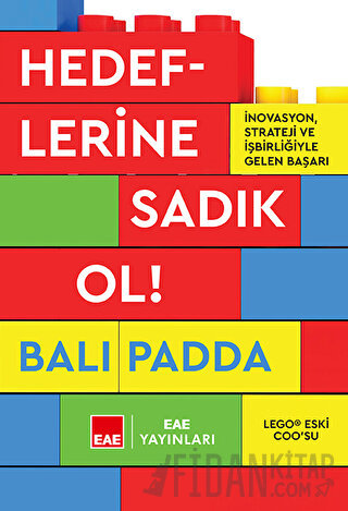 Hedeflerine Sadık Ol! (Ciltli)