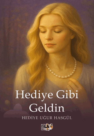 Hediye Gibi Geldin