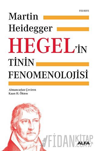 Hegel’in Tinin Fenomenolojisi (Ciltli)