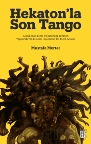 Hekaton’la Son Tango (Ciltli)