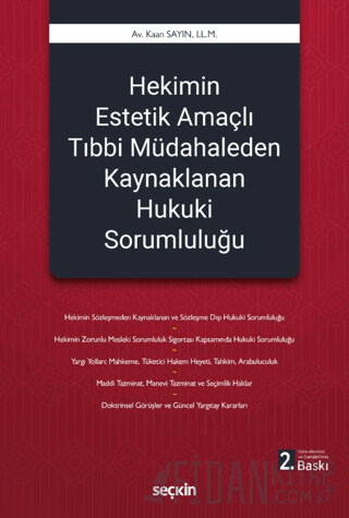 Hekimin Estetik Amaçlı Tıbbi Müdahaleden Kaynaklanan Hukuki Sorumluluğu