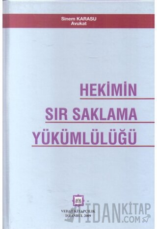 Hekimin Sır Saklama Yükümlülüğü