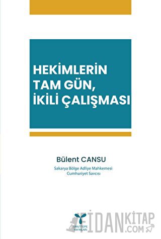 Hekimlerin Tam Gün, İkili Çalışması