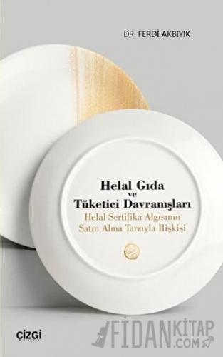 Helal Gıda ve Tüketici Davranışları