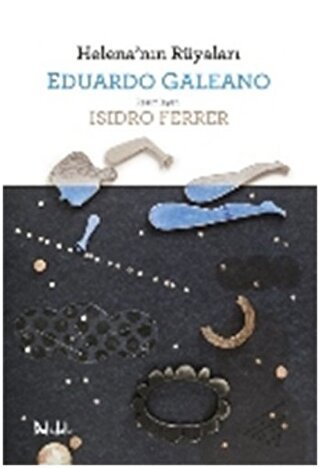 Helena'nın Rüyaları (Ciltli) Eduardo Galeano