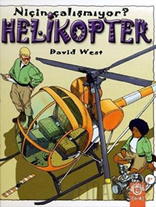 Helikopter Niçin Çalışmıyor? (Ciltli) David West