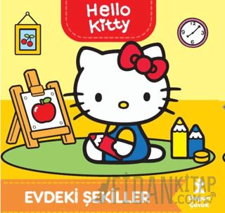 Hello Kitty-Evdeki Şekiller