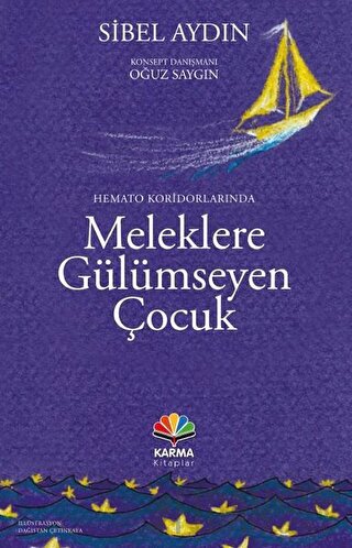 Hemato Koridorlarında Meleklere Gülümseyen Çocuk