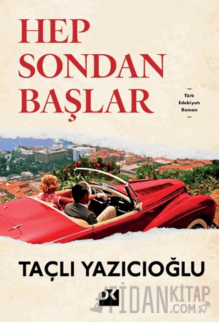 Hep Sondan Başlar Taçlı Yazıcıoğlu