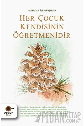 Her Çocuk Kendisinin Öğretmenidir Tuğba Coşkuner