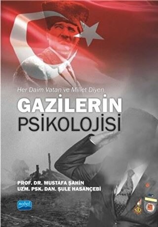 Her Daim Vatan ve Millet Diyen Gazilerin Psikolojisi