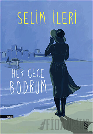 Her Gece Bodrum Selim İleri