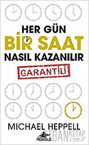 Her Gün Bir Saat Nasıl Kazanılır