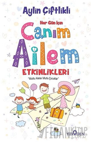 Her Gün İçin Canım Ailem Etkinlikleri
