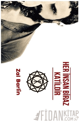 Her İnsan Biraz Katildir