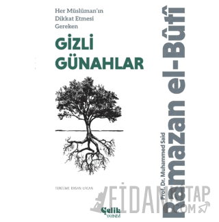 Her Müslüman’ın Dikkat Etmesi Gereken Gizli Günahlar