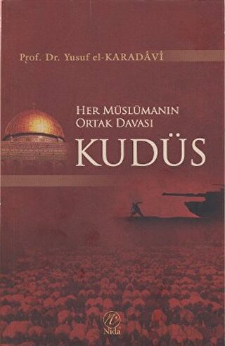 Her Müslümanın Ortak Davası Kudüs