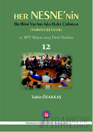 Her Nesne'nin Bir Bitimi Var Ama Aşka Hudut Çizilmiyor (Varoluşçuluk)