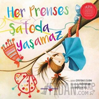 Her Prenses Şatoda Yaşamaz