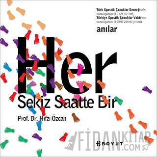 Her Sekiz Saatte Bir