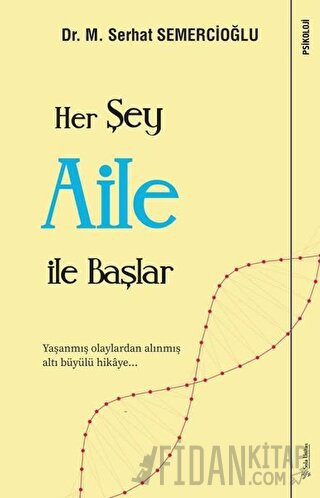 Her Şey Aile ile Başlar
