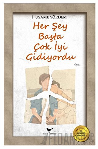Her Şey Başta Çok İyi Gidiyordu