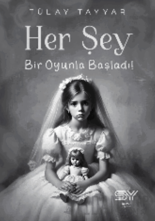 Her Şey Bir Oyunla Başladı