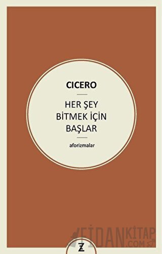 Her Şey Bitmek İçin Başlar