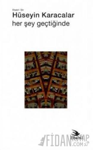 Her Şey Geçtiğinde (Şiir)