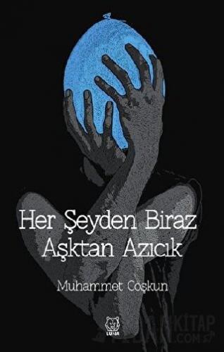 Her Şeyden Biraz Aşktan Azıcık