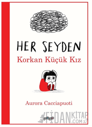 Her Şeyden Korkan Küçük Kız