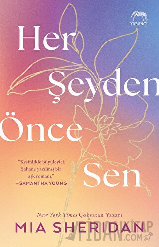 Her Şeyden Önce Sen