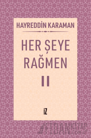 Her Şeye Rağmen II