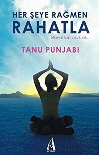 Her Şeye Rağmen Rahatla