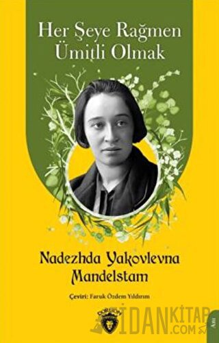 Her Şeye Rağmen Ümitli Olmak