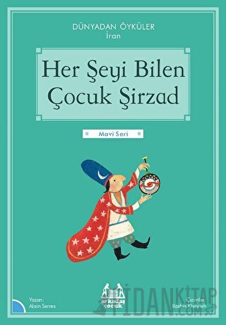 Her Şeyi Bilen Çocuk Şirzad - Dünyadan Öyküler İran