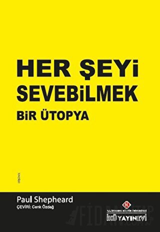 Her Şeyi Sevebilmek