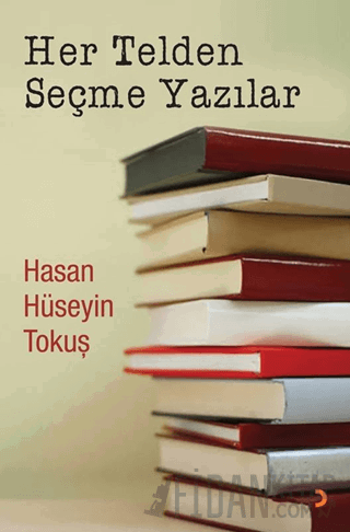 Her Telden Seçme Yazılar Hasan Hüseyin Tokuş